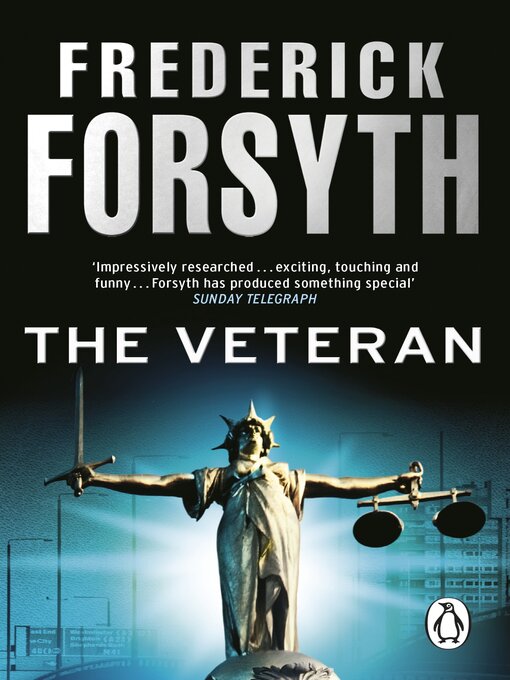 Title details for The Veteran by Frederick Forsyth - Available